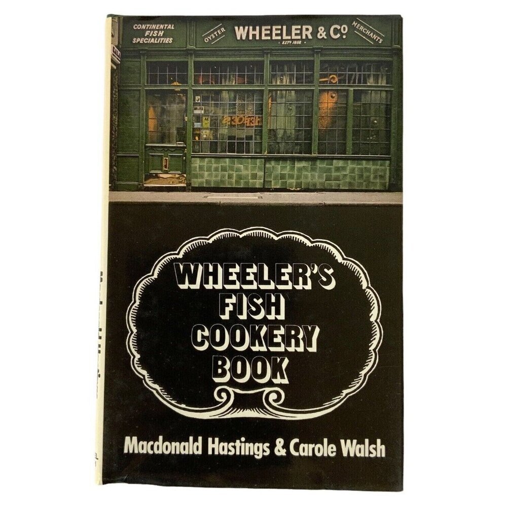 Wheelers Fish Cookery Book Hardback 1983 By Macdonald Hastings & Carole Walsh